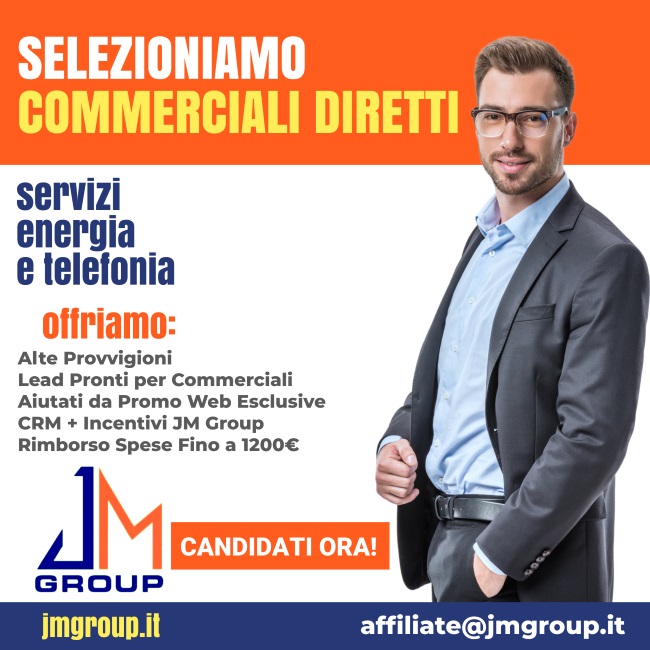 cerchiamo broker settore energia agenti commerciali diretti jm group